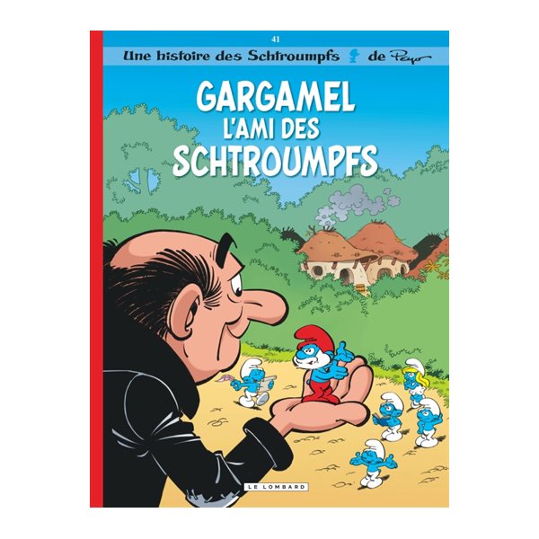 Gargamel l'ami des Schtroumpfs, Tome 41, Une histoire des Schtroumpfs