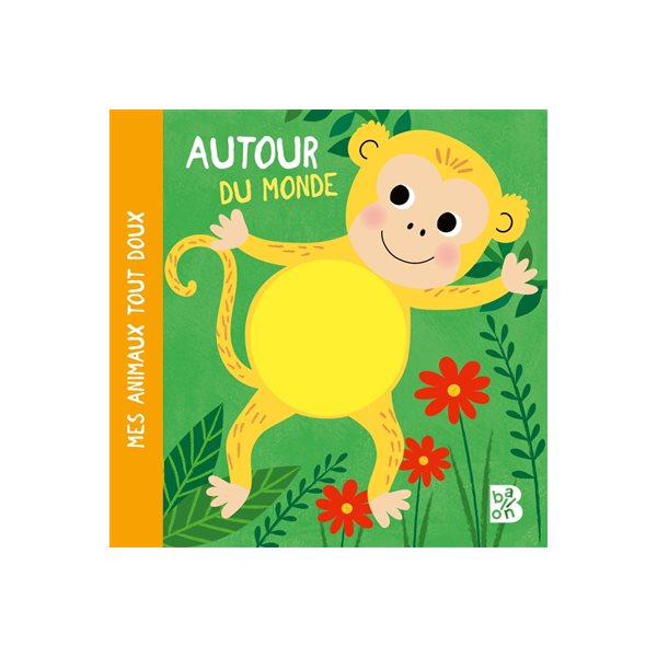 Autour du monde, Mes animaux tout doux