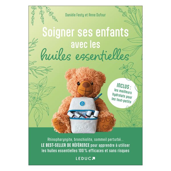 Soigner ses enfants avec les huiles essentielles