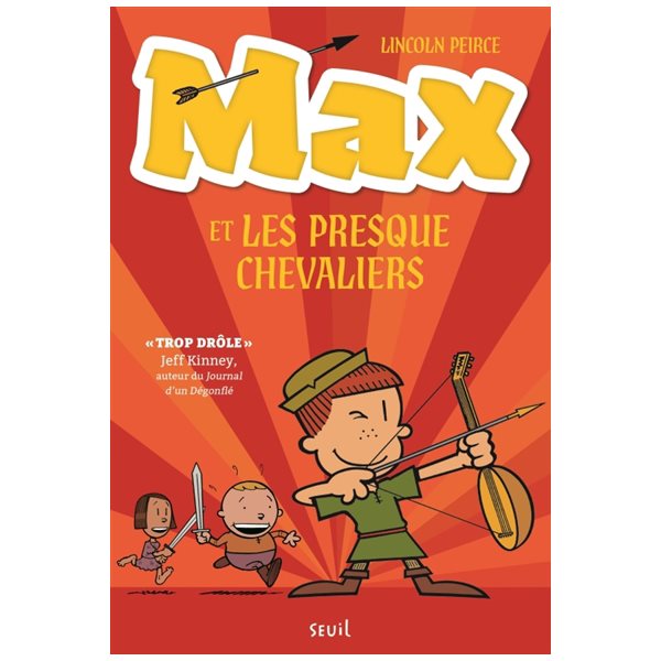 Max et les Presque Chevaliers, Vol. 1