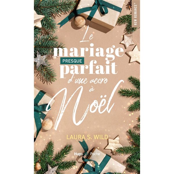 Le mariage presque parfait d'une accro à Noël, Hugo poche. New romance, 343