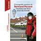 L'incroyable aventure de Bertrand Piccard : l'homme aux deux tours du monde