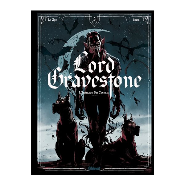 L'empereur des cendres, Tome 3, Lord Gravestone