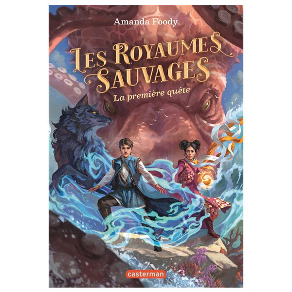 La première quête, Tome 2, Les royaumes sauvages