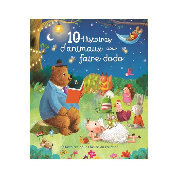 10 histoires d'animaux pour faire dodo