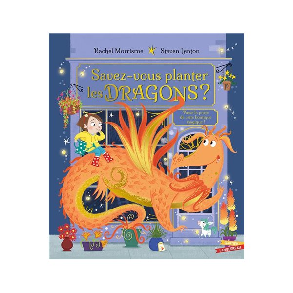 Savez-vous planter les dragons ? : passe la porte de cette boutique magique !