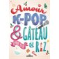 Amour, K-pop et gâteau de riz