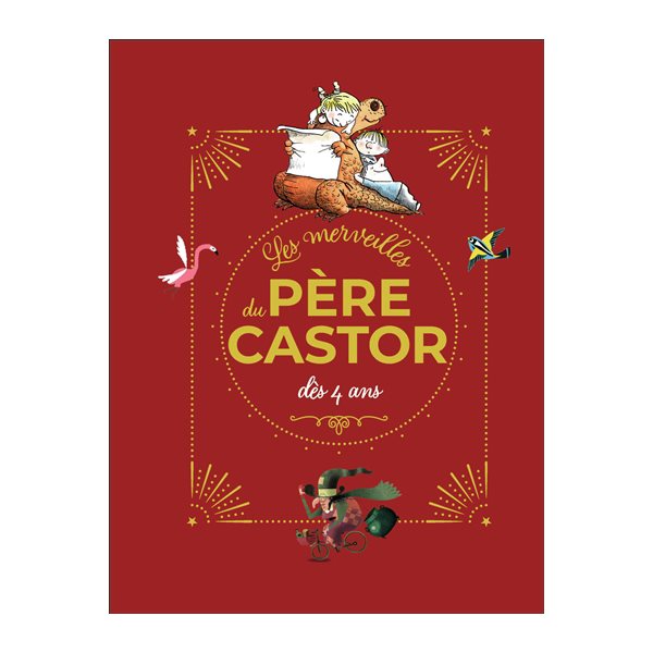 Les merveilles du Père Castor : dès 4 ans