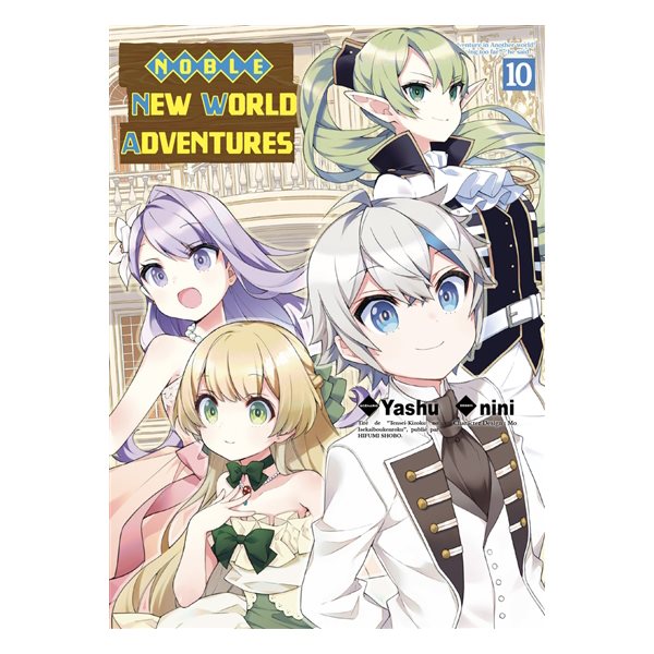 Noble new world adventures, Vol. 10