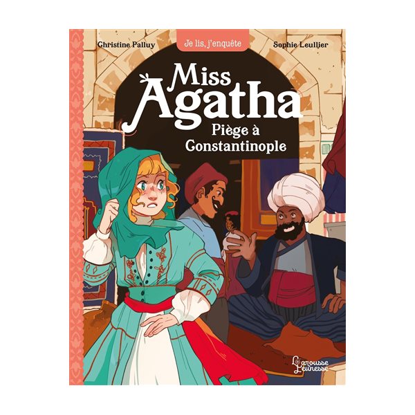 Piège à Constantinople, Tome 6, Miss Agatha