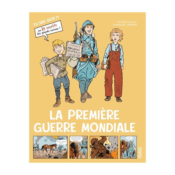 La Première Guerre mondiale, Tu sais quoi ?!