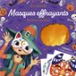 Masques effrayants : monstres & sorcières, Mes créations