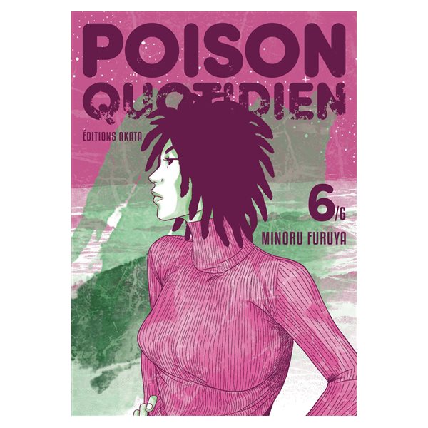 Poison quotidien, Vol. 6, Poison quotidien, 6