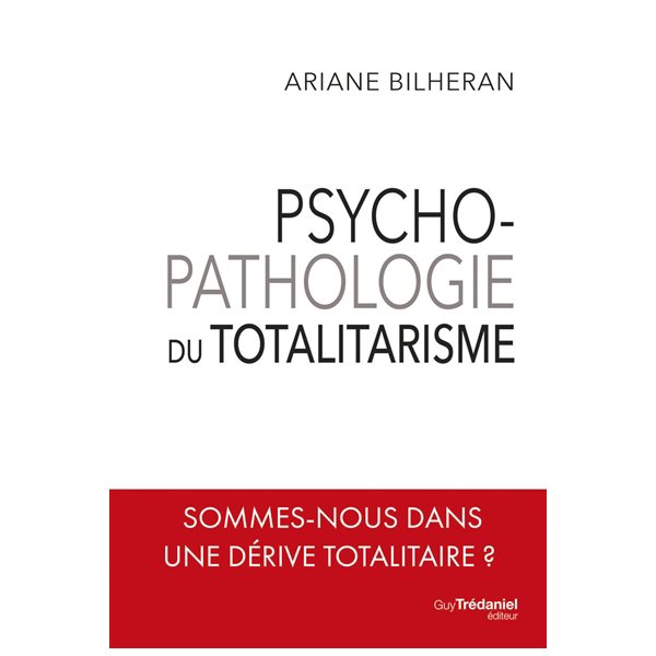 Psychopathologie du totalitarisme