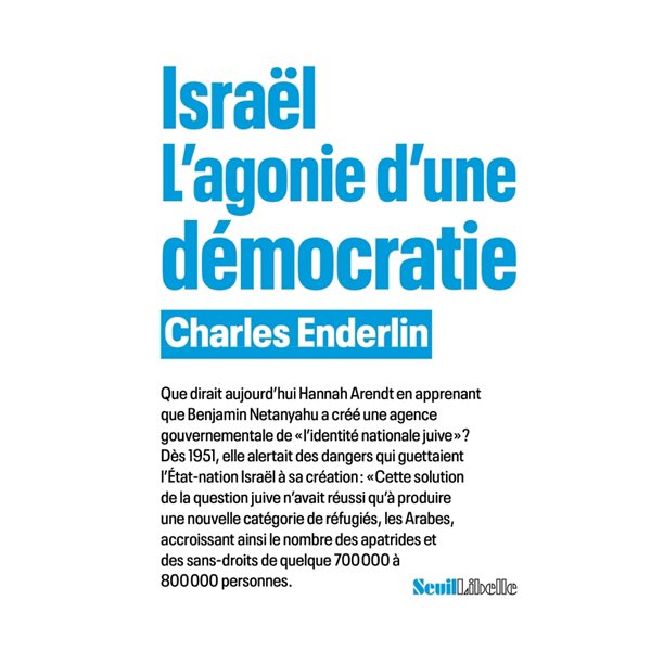 Israël : l'agonie d'une démocratie, Libelle