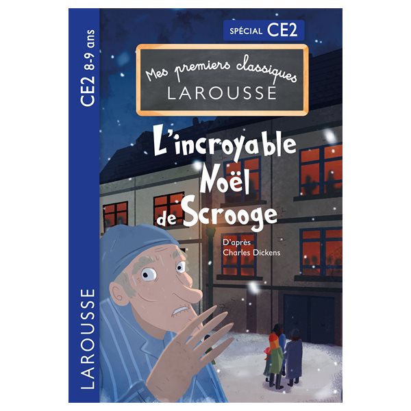 L'incroyable Noël de Scrooge : spécial CE2, 8-9 ans