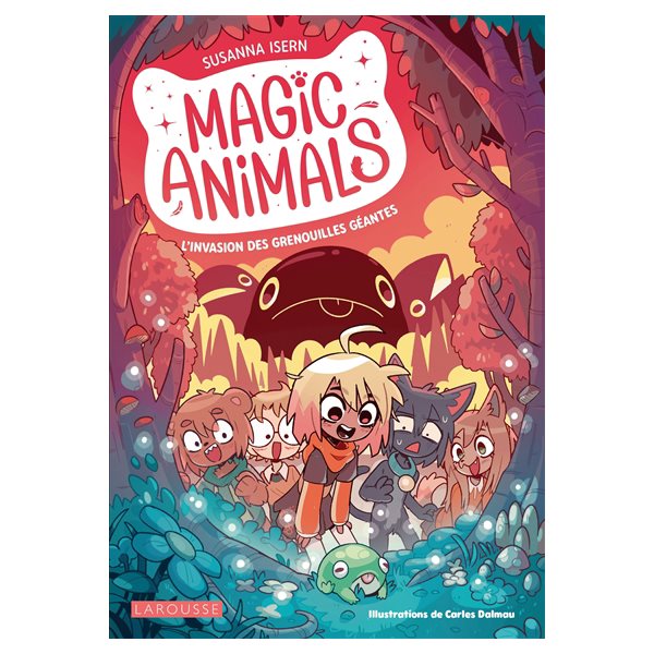 L'invasion des grenouilles géantes, Tome 2, Magic animals