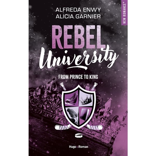From prince to king, Tome 2, Rebel university