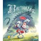 Balthazar, le chevalier hyper trouillard