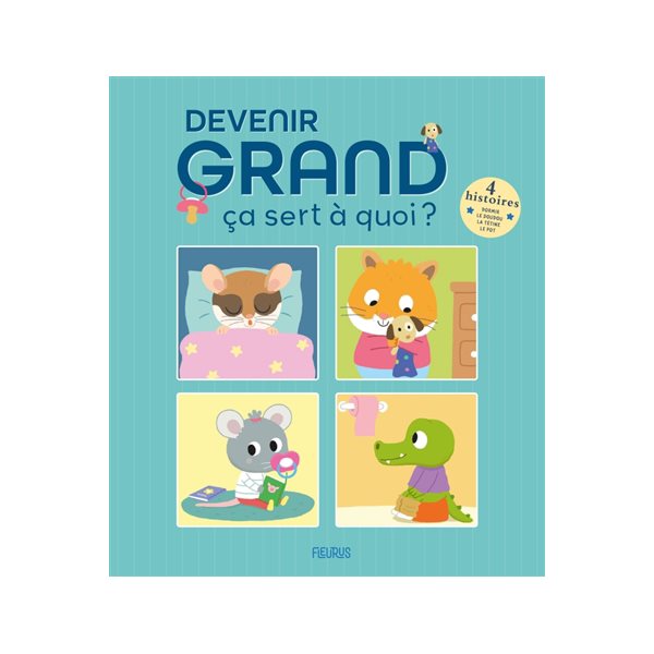 Devenir grand, ça sert à quoi ?, Ça sert à quoi ?