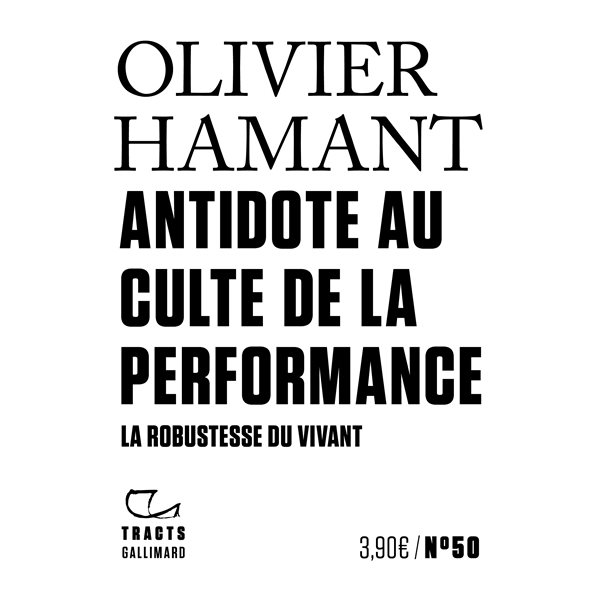 Antidote au culte de la performance : la robustesse du vivant, Tracts, 50