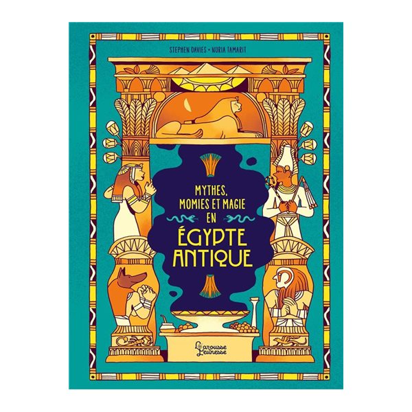 Mythes, momies et magie en Egypte antique