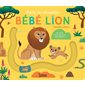 Suis le chemin bébé lion : un livre à lire du bout des doigts !