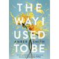 The way I used to be, Tome 1