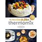 Mes recettes de fêtes avec Thermomix Vorwerk : 110 recettes pour régaler vos invités