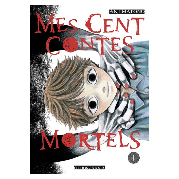 Mes cent contes mortels, Vol. 1