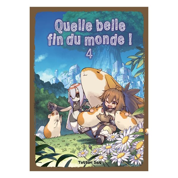 Quelle belle fin du monde !, Vol. 4