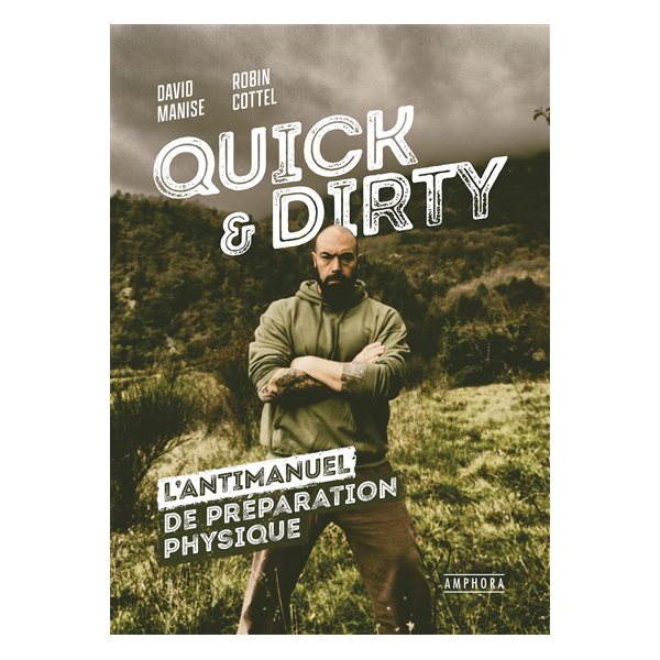 Quick & dirty : une anti-méthode de préparation physique générale