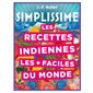 Les recettes indiennes les + faciles du monde