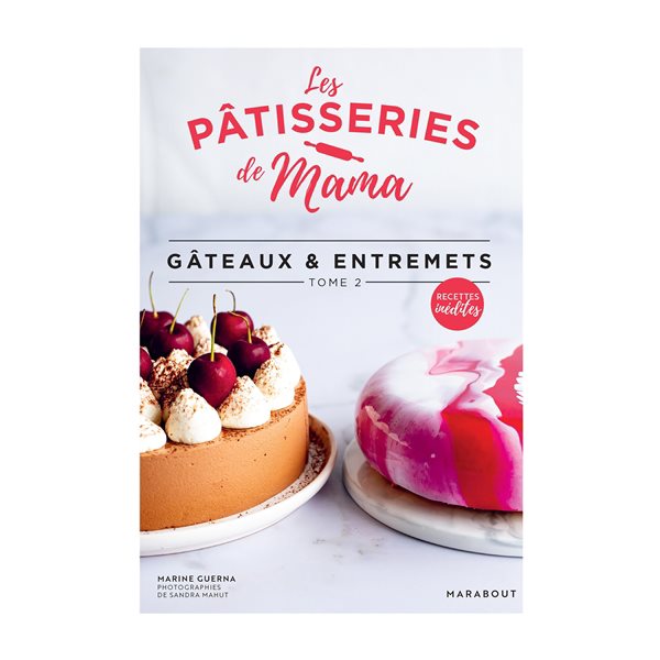 Gâteaux & entremets, Vol. 2