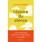 Histoire du silence : de la Renaissance à nos jours, Champs. Histoire