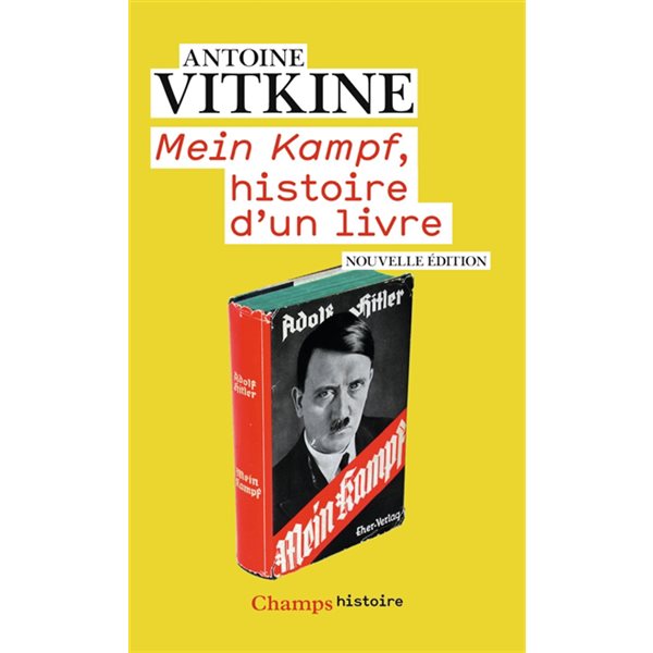 Mein Kampf, histoire d'un livre, Champs. Histoire, 1069