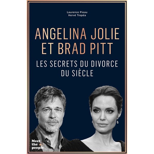 Angelina Jolie et Brad Pitt : les secrets du divorce du siècle