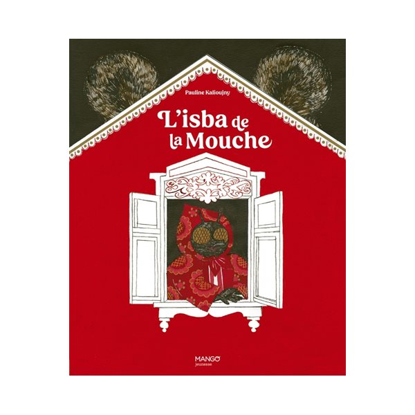 L'isba de la mouche : extrait de Contes populaires russes d'Alexandre Afanassiev