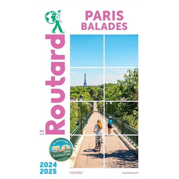 Paris balades : 2024/2025, Le guide du routard