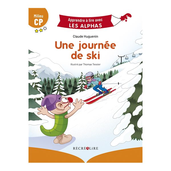 Une journée de ski : milieu CP, Apprendre à lire avec les Alphas