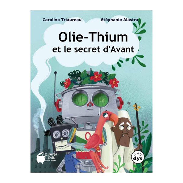 Olie-Thium et le secret d'avant