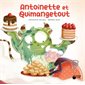 Antoinette et Quimangetout, Les croqu'pouces