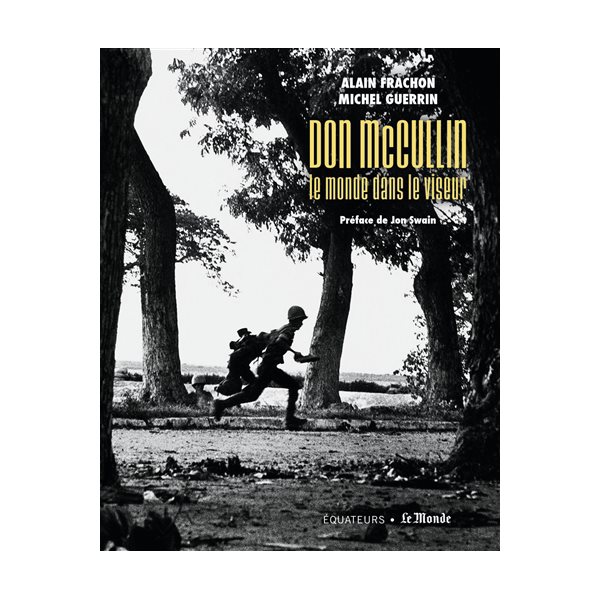 Don McCullin, le monde dans le viseur