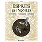 Esprits du Nord : divinités, folklore, rituels