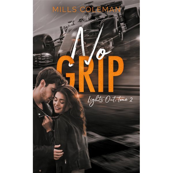 No grip, Tome 2, Lights out