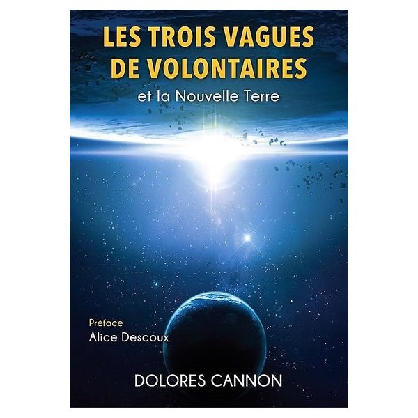 Les trois vagues de volontaires et la nouvelle Terre