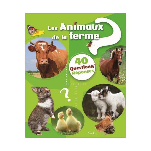 Les animaux de la ferme, 40 questions réponses