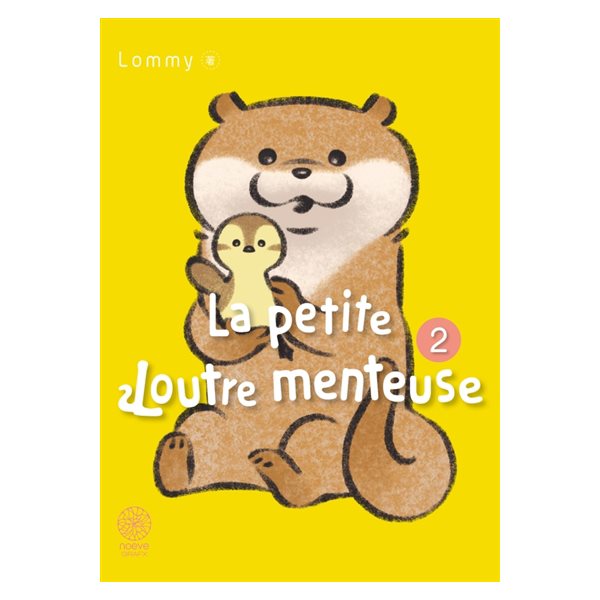 La petite loutre menteuse, Vol. 2