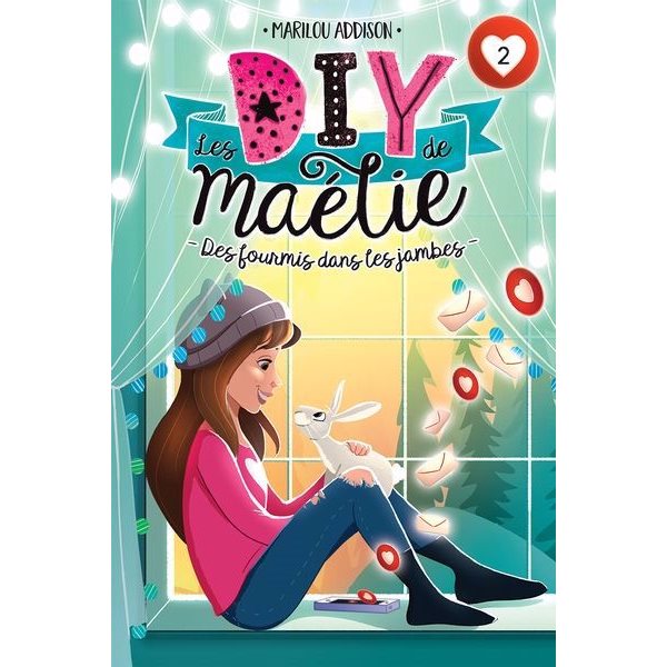 Des fourmis dans les jambes, Tome 2, Les DIY de Maélie N.E.