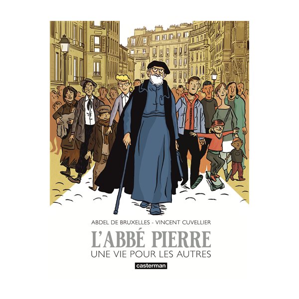 L'abbé Pierre : une vie pour les autres